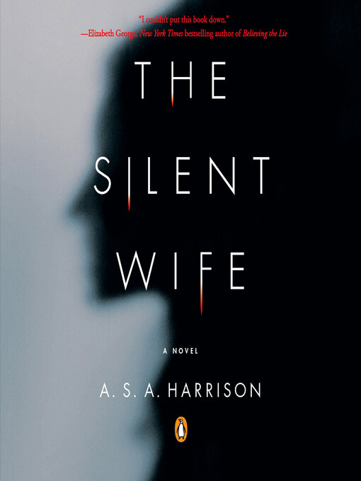 Title details for The Silent Wife by A. S. A. Harrison - Available